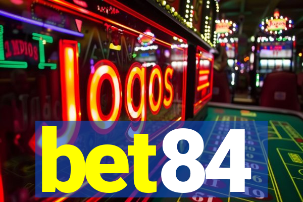 bet84