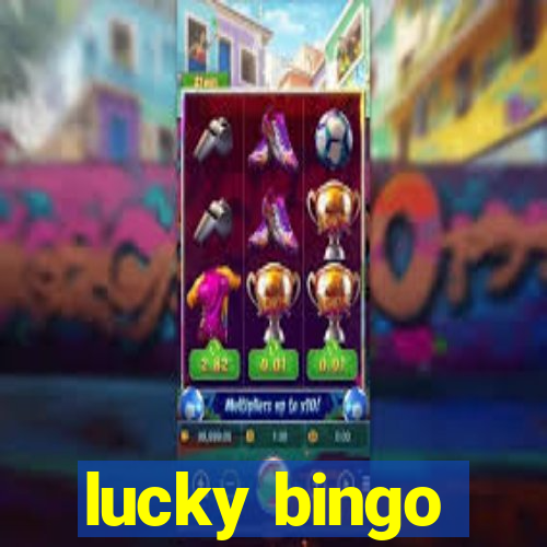 lucky bingo