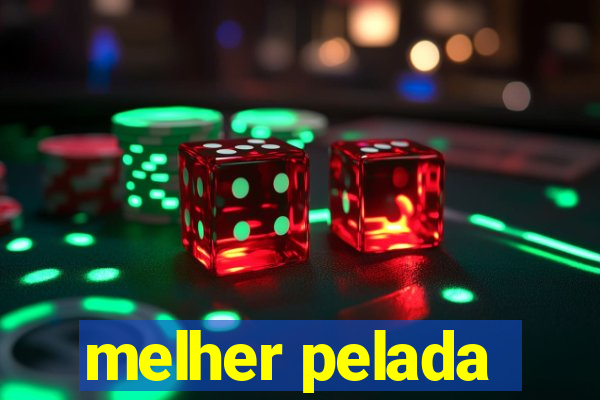 melher pelada