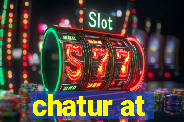 chatur at