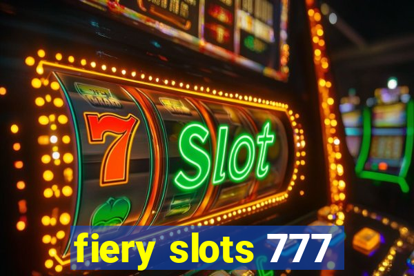 fiery slots 777