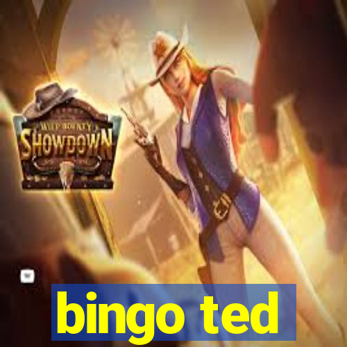 bingo ted