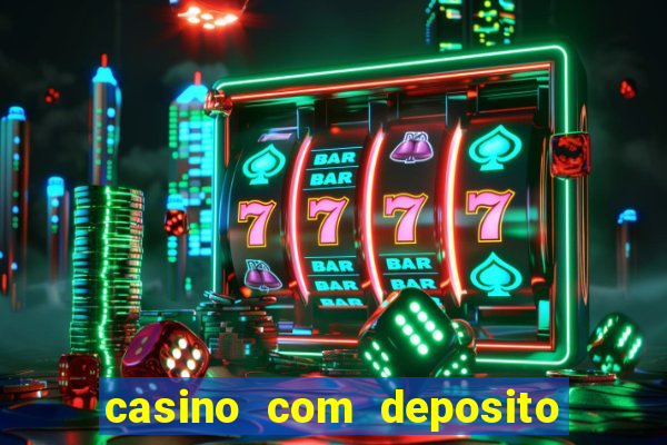 casino com deposito de 5 reais