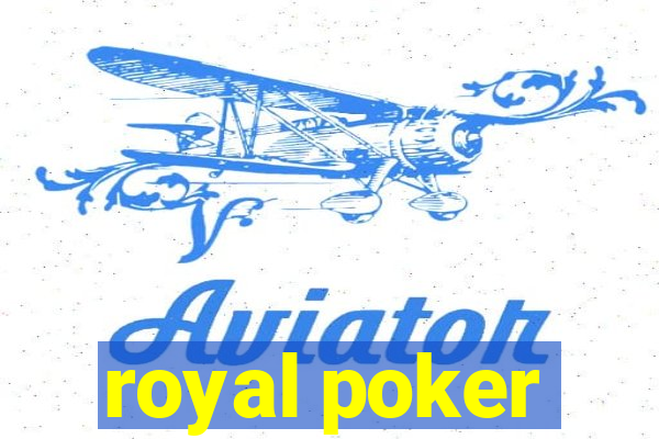 royal poker