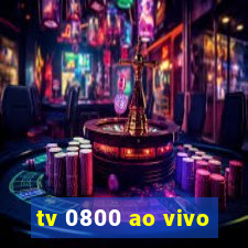 tv 0800 ao vivo