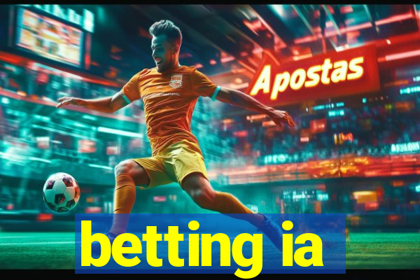 betting ia