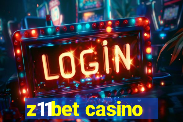 z11bet casino