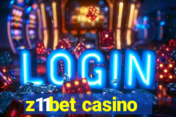 z11bet casino