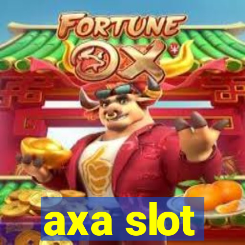 axa slot