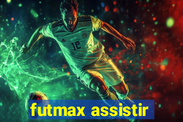 futmax assistir