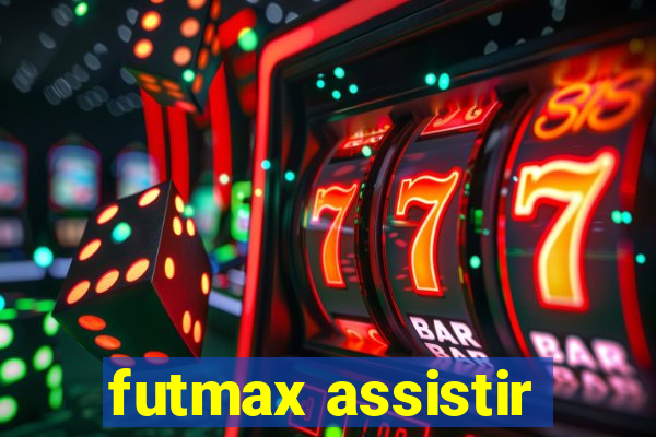 futmax assistir