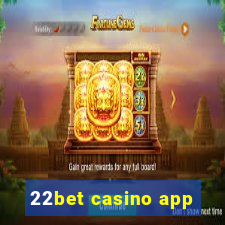 22bet casino app