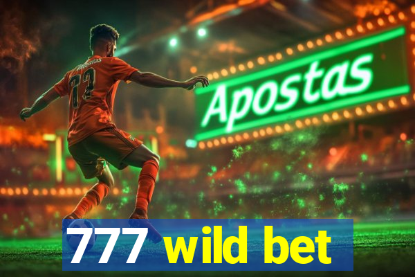 777 wild bet