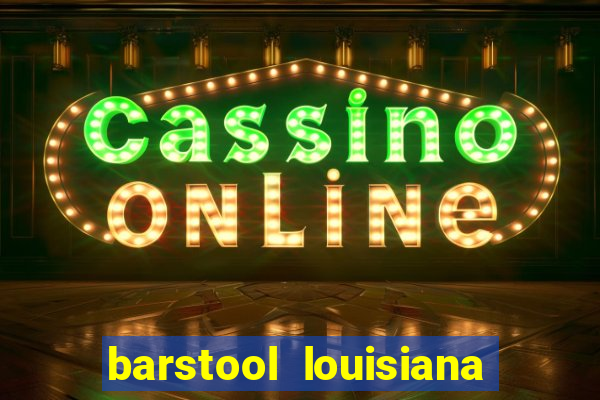 barstool louisiana promo code