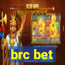 brc bet