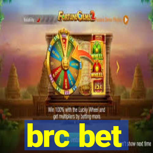 brc bet