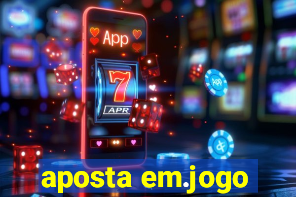 aposta em.jogo