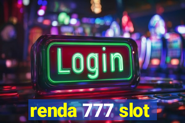 renda 777 slot