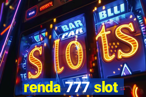 renda 777 slot