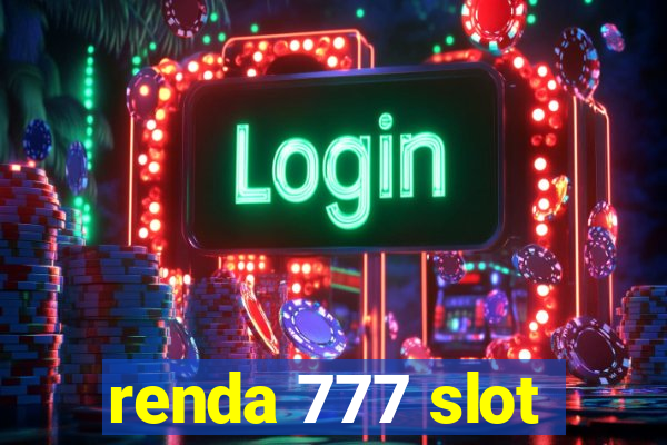 renda 777 slot