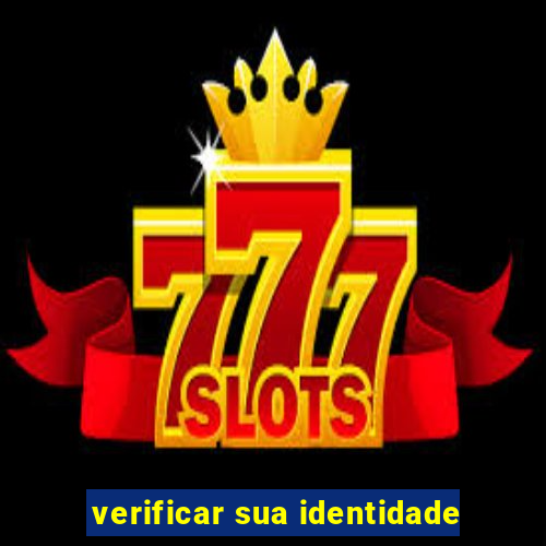 verificar sua identidade