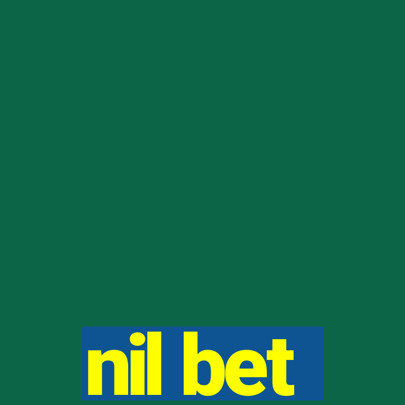 nil bet