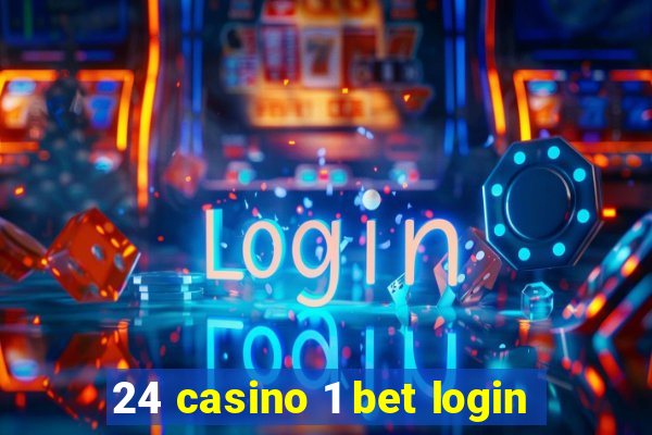 24 casino 1 bet login