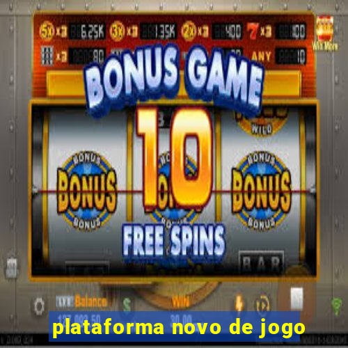 plataforma novo de jogo