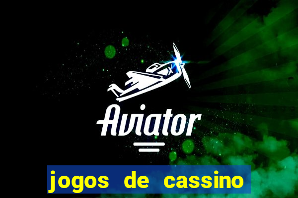 jogos de cassino online que ganha dinheiro real