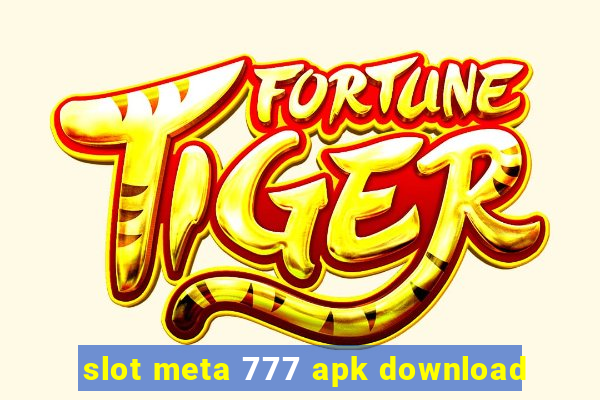 slot meta 777 apk download