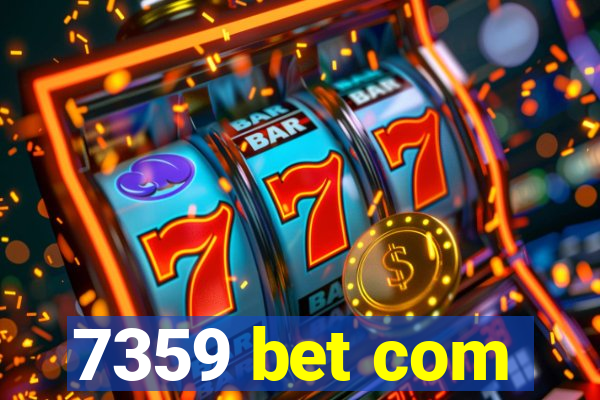 7359 bet com