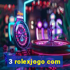 3 rolexjogo com