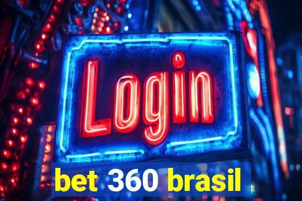 bet 360 brasil