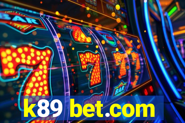 k89 bet.com