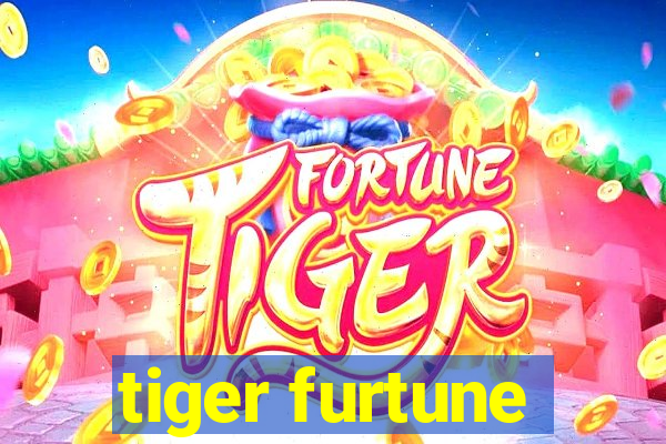 tiger furtune