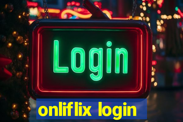 onliflix login