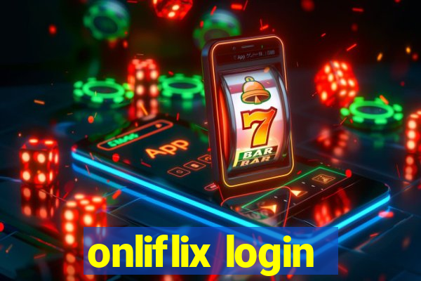 onliflix login