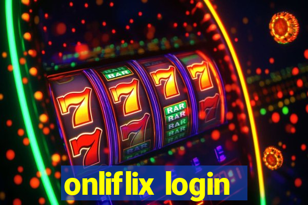 onliflix login