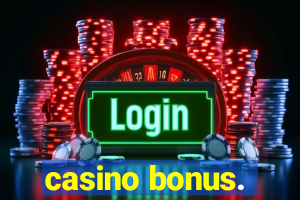 casino bonus.