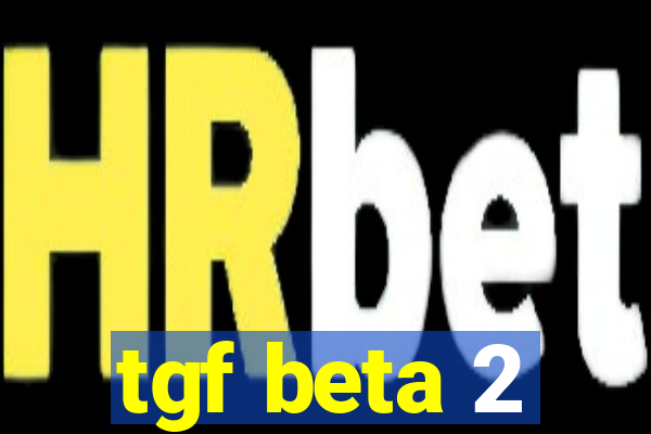 tgf beta 2