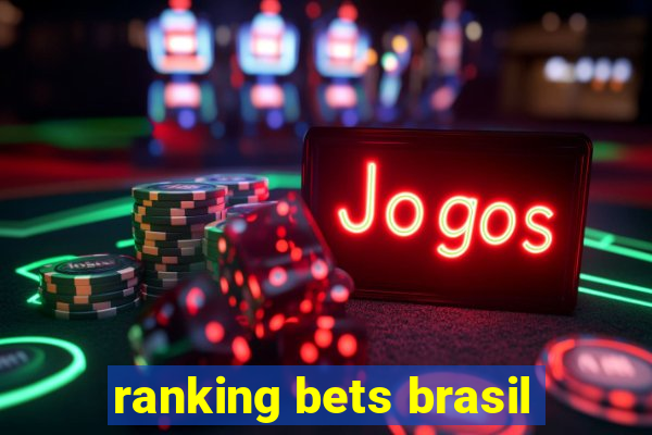 ranking bets brasil