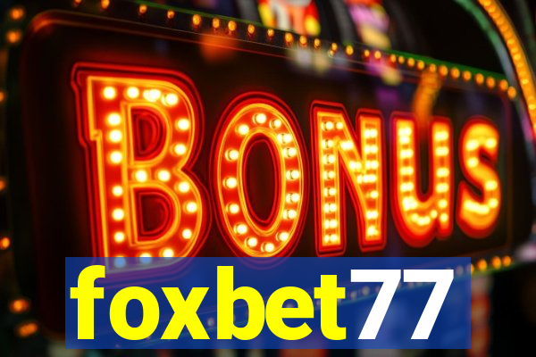 foxbet77