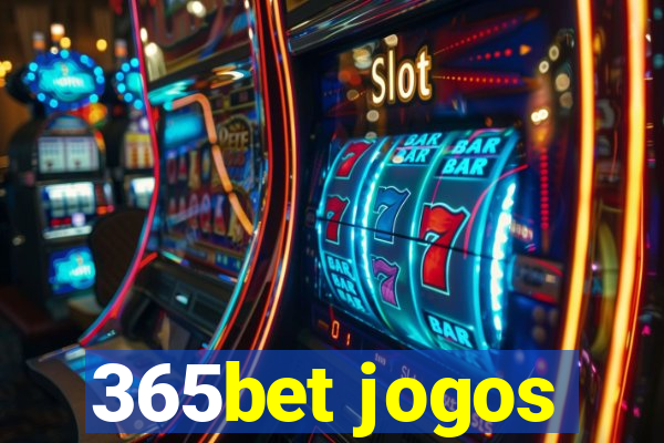 365bet jogos