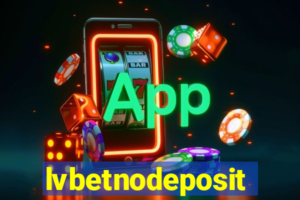 lvbetnodeposit