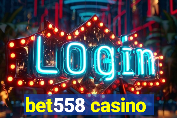 bet558 casino