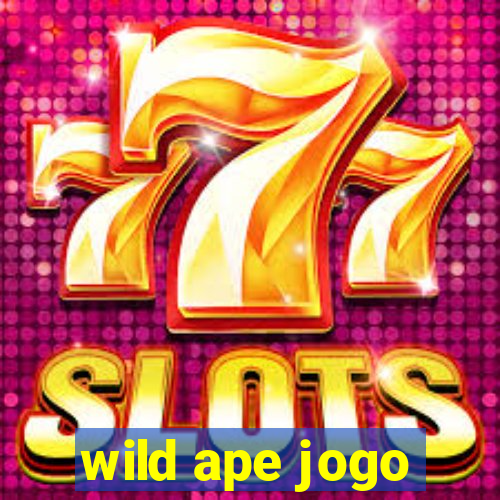 wild ape jogo