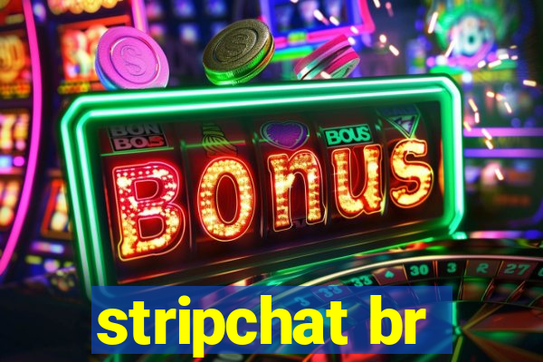 stripchat br