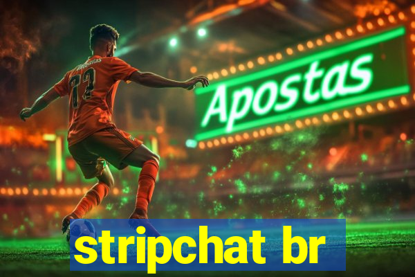 stripchat br