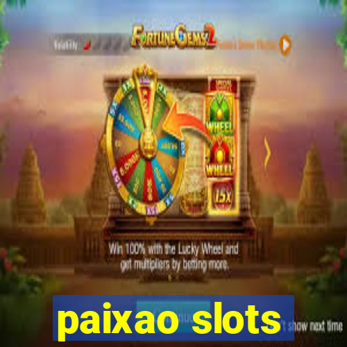 paixao slots