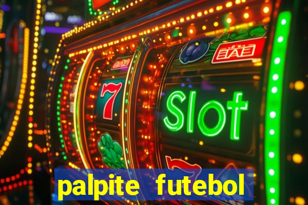 palpite futebol para hoje